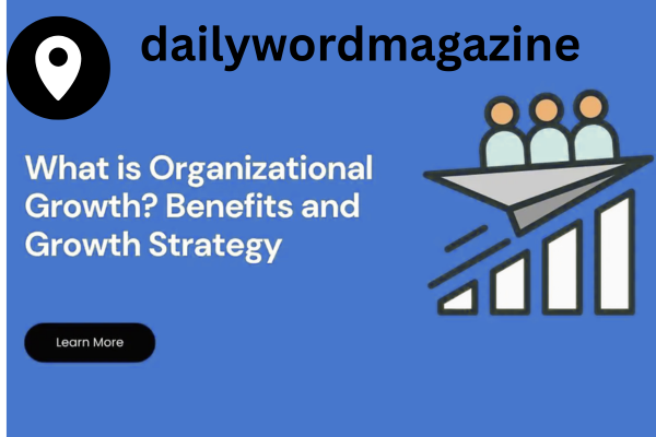 Organizational Growth