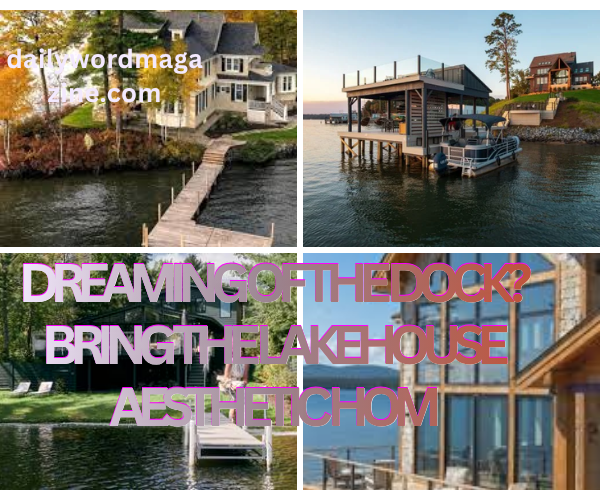 Lakehouse Aesthetic