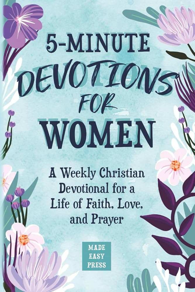 image Daily Devotional for Women: Finding Strength, Peace, and Purpose in God's Word Every Day